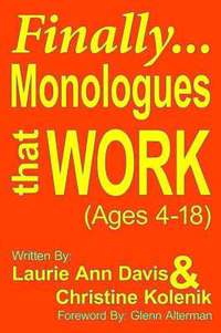 bokomslag Finally...Monologues That Work (ages 4-18)