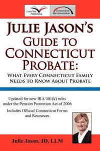 bokomslag Julie Jason's Guide to Connecticut Probate