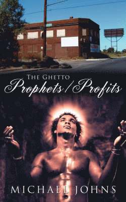 The Ghetto Prophets/Profits 1