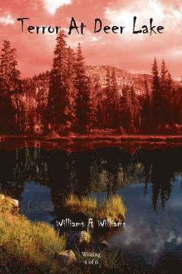 And Williams Williams and Williams, Williams Angela, Angela Williams, Williams - Terror at Deer Lake, Häftad