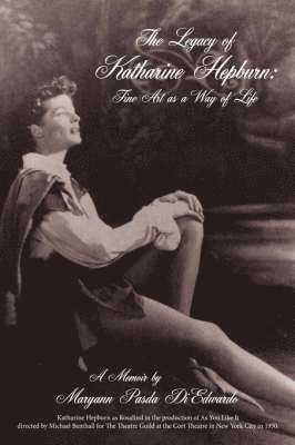 Maryann Pasda Diedwardo, Mary Ann Pasda Diedwardo - Legacy of Katharine Hepburn, Häftad