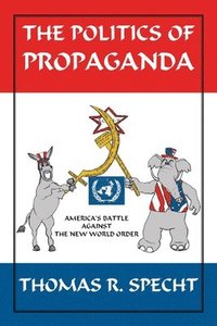 bokomslag Politics Of Propaganda