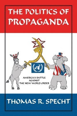 Politics Of Propaganda 1