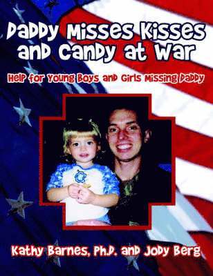 Daddy Misses Kisses and Candy at War 1