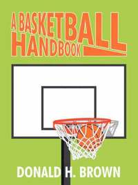 bokomslag A Basketball Handbook