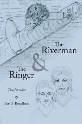 bokomslag The Riverman and The Ringer