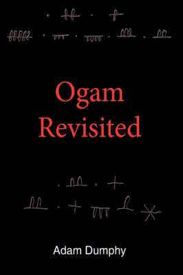 Adam Dumphy - Ogam Revisited, Häftad