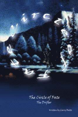 W. Batts, Larry, Larry W. Batts - Circle of Fate, Häftad