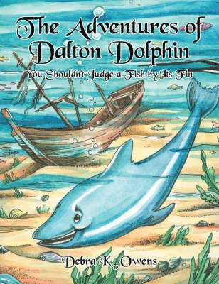 bokomslag The Adventures of Dalton Dolphin