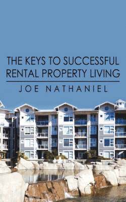 bokomslag The Keys to Successful Rental Property Living