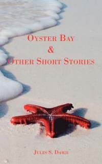 bokomslag Oyster Bay and Other Short Stories