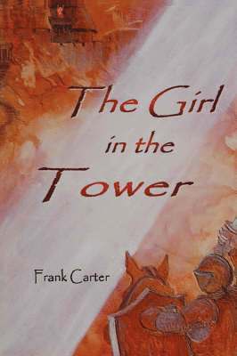 Frank, Carter, Frank Carter - Girl In The Tower, Inbunden