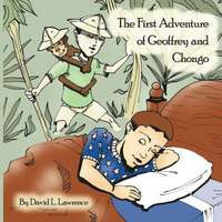 bokomslag First Adventure of Geoffrey and Chongo