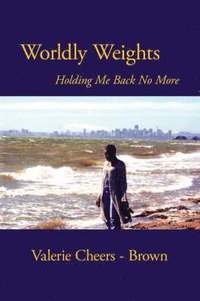 bokomslag Worldly Weights Holding Me Back No More