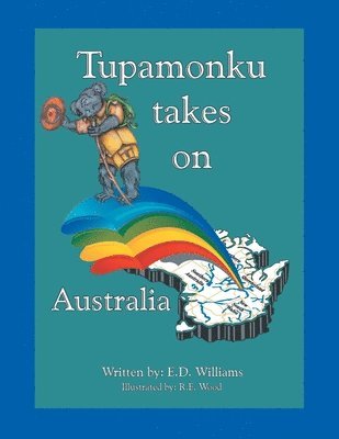 bokomslag Tupamonku Takes on Australia