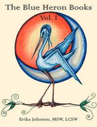 bokomslag The Blue Heron Books Vol. I