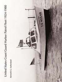 bokomslag United States Coast Guard Harbor Patrol Fleet 1924-1980