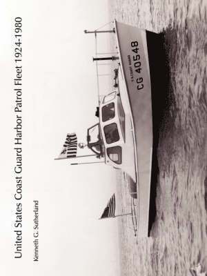 United States Coast Guard Harbor Patrol Fleet 1924-1980 1