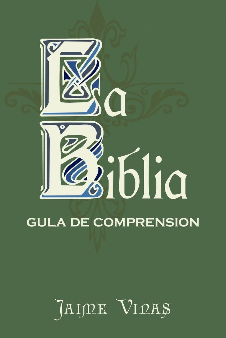 La Biblia - Gula De Comprension 1