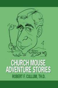 bokomslag Church Mouse Adventure Stories