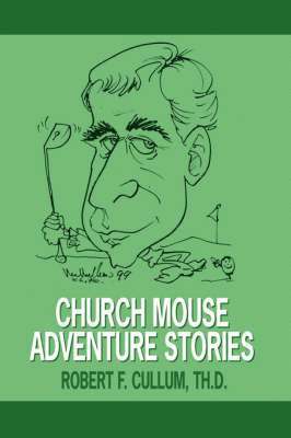 Church Mouse Adventure Stories 1