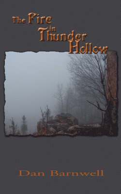 The Fire in Thunder Hollow 1