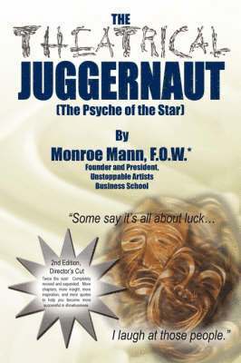 Monroe, Mann - Theatrical Juggernaut (The Psyche of the Star), Häftad