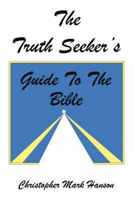 bokomslag The Truth Seeker's Guide to the Bible