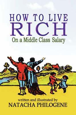 How To Live Rich On A Middle Class Salary 1