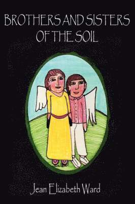 Brothers and Sisters of the Soil 1