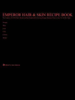 Emperor Hair and Skin Recipe Book 1
