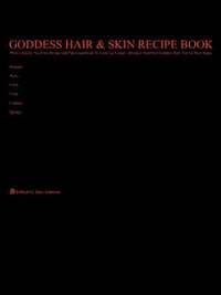 bokomslag Goddess Hair and Skin Recipe Book