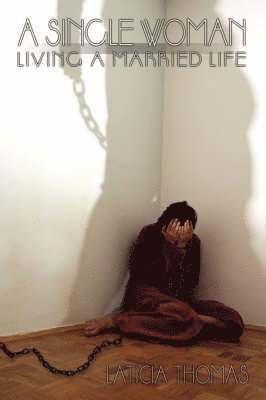 Laticia Thomas - Single Woman Living A Married Life, Häftad