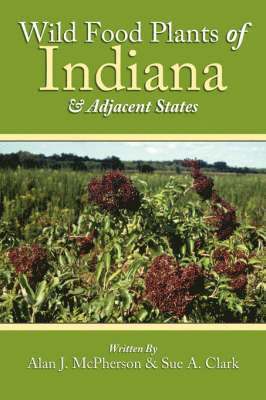 Wild Food Plants of Indiana and Adjacent States 1