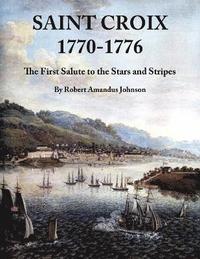 bokomslag Saint Croix 1770-1776