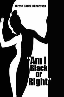 bokomslag "Am I Black or Right"