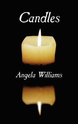 Angela Williams - Candles, Häftad
