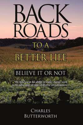 Back Roads To A Better Life 1