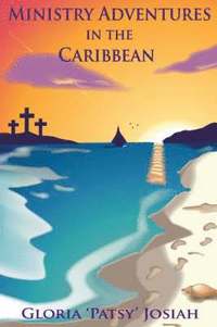 bokomslag Ministry Adventures In The Caribbean