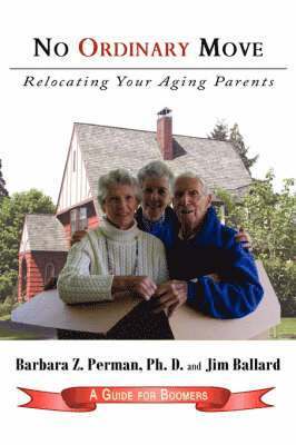 Z. Perman, Barbara, Jim, Ballard, Barbara Z. Perman, Jim Ballard - No Ordinary Move, Häftad