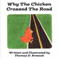 bokomslag Why The Chicken Crossed The Road