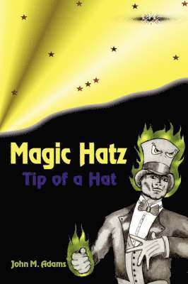 John M. Adams - Magic Hatz, Häftad