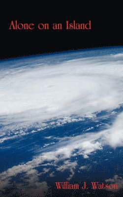 William J. Watson - Alone on an Island, Häftad