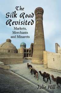 bokomslag The Silk Road Revisited