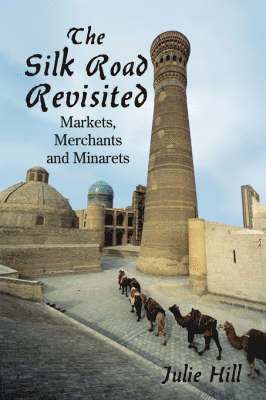 The Silk Road Revisited 1