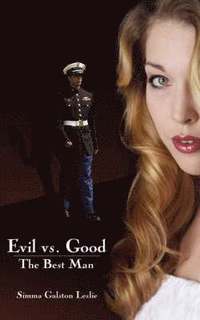 bokomslag Evil vs. Good The Best Man