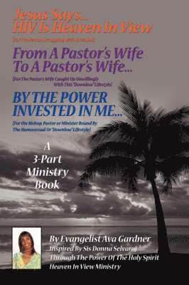 Jesus Says...HIV Is Heaven In View