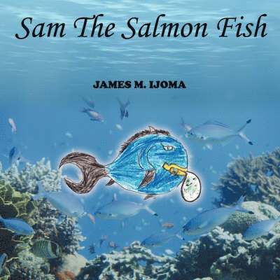 Sam The Salmon Fish 1