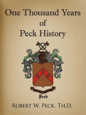 bokomslag One Thousand Years of Peck History