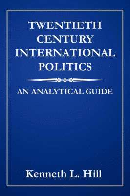 bokomslag Twentieth Century International Politics